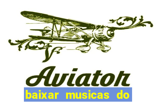 baixar musicas do roberto carlos